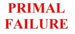 Primal Failure