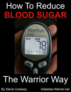 How to Reduce Blood Sugars by Steve Cooksey