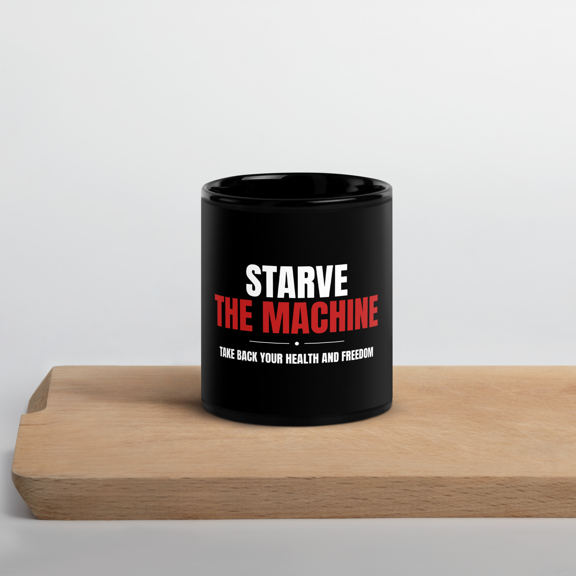 Starve the Machine - Black Glossy Mug