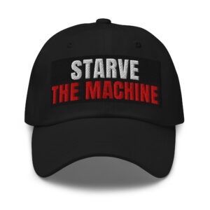 Starve the Machine - Dad hat - Black
